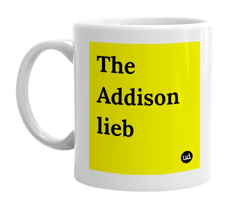 White mug with 'The Addison lieb' in bold black letters