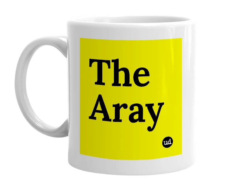 White mug with 'The Aray' in bold black letters