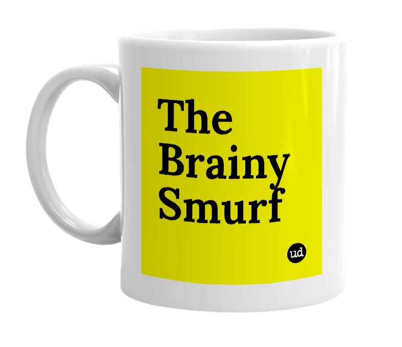 White mug with 'The Brainy Smurf' in bold black letters