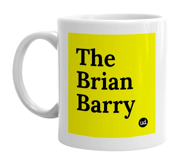 White mug with 'The Brian Barry' in bold black letters