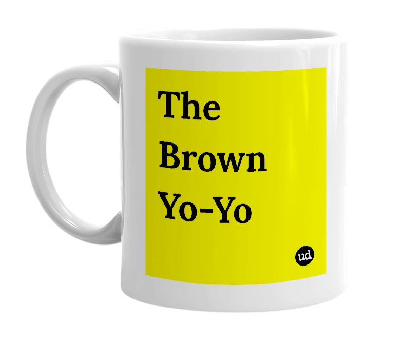 White mug with 'The Brown Yo-Yo' in bold black letters