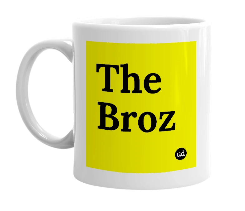 White mug with 'The Broz' in bold black letters