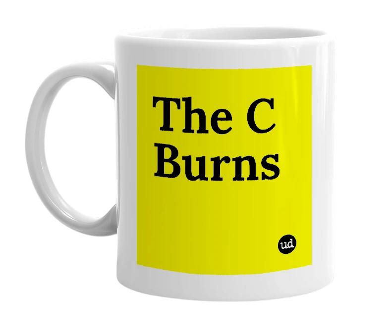 White mug with 'The C Burns' in bold black letters