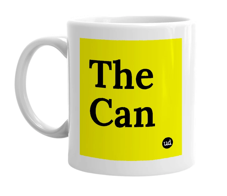 White mug with 'The Can' in bold black letters