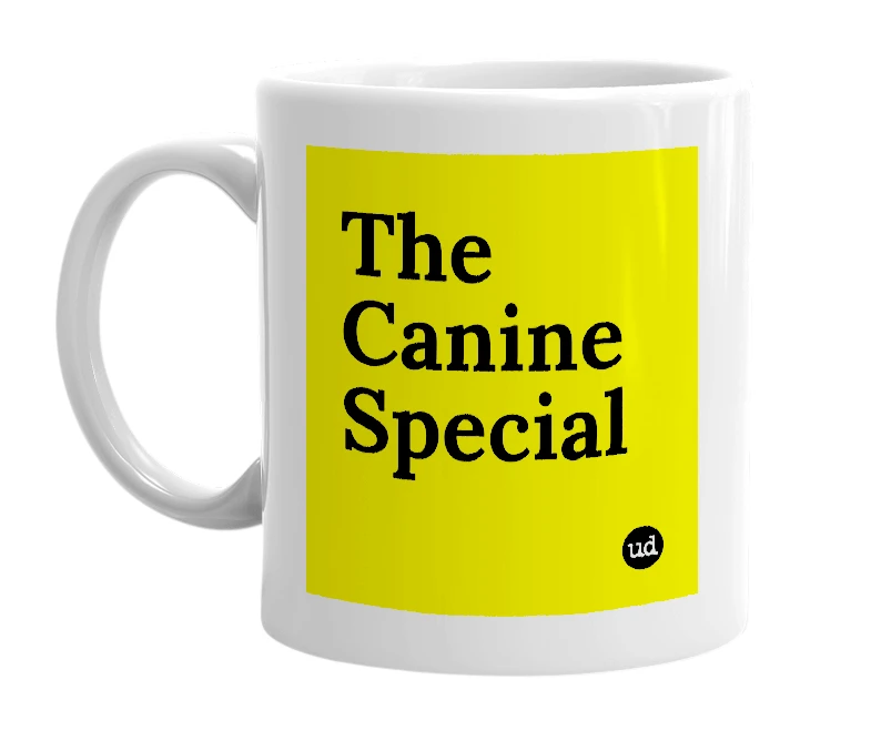 White mug with 'The Canine Special' in bold black letters