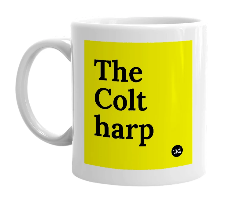 White mug with 'The Colt harp' in bold black letters