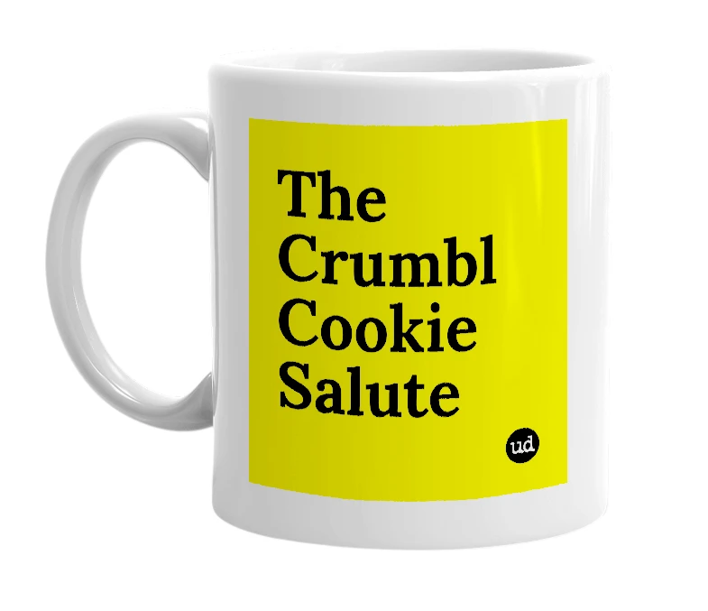 White mug with 'The Crumbl Cookie Salute' in bold black letters