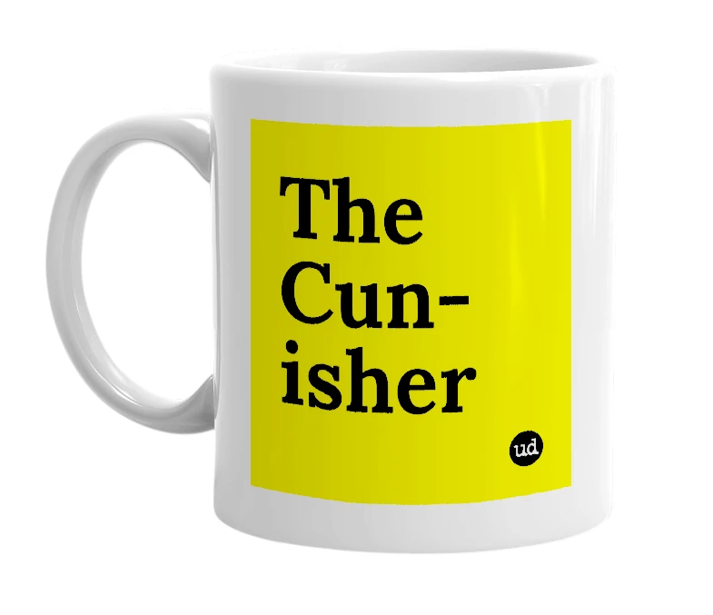White mug with 'The Cun-isher' in bold black letters