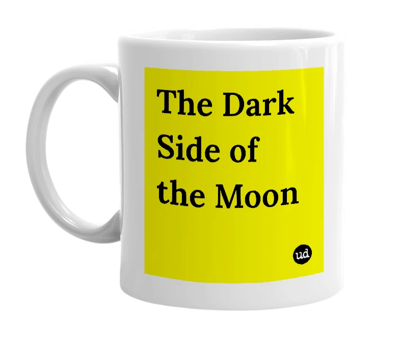 White mug with 'The Dark Side of the Moon' in bold black letters