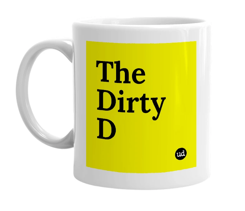 White mug with 'The Dirty D' in bold black letters