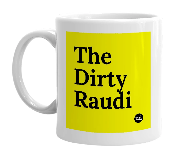 White mug with 'The Dirty Raudi' in bold black letters