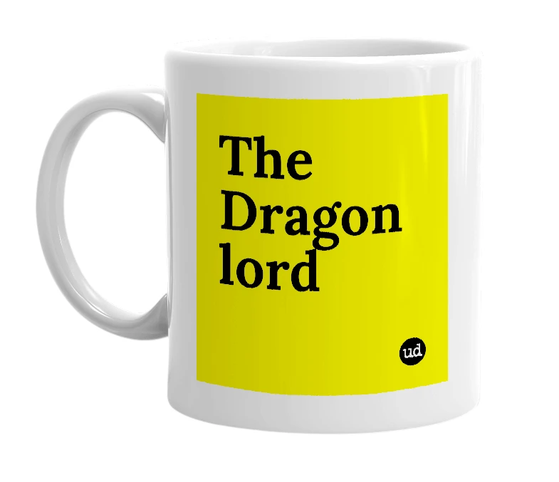 White mug with 'The Dragon lord' in bold black letters