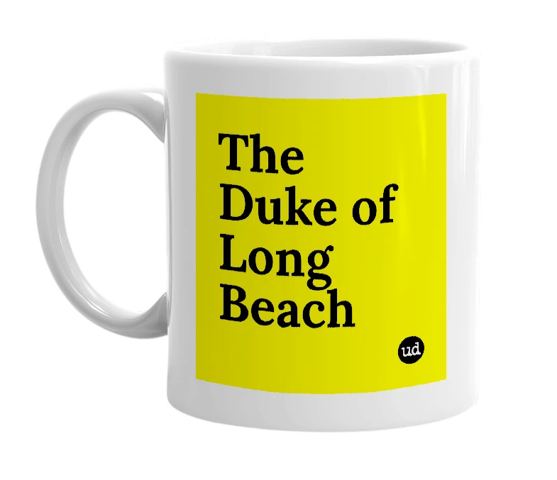 White mug with 'The Duke of Long Beach' in bold black letters