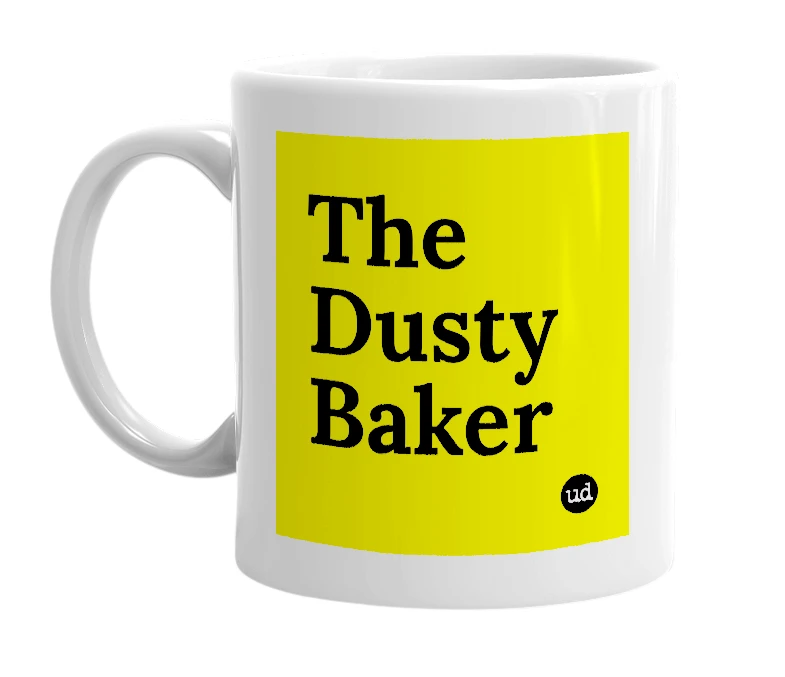 White mug with 'The Dusty Baker' in bold black letters