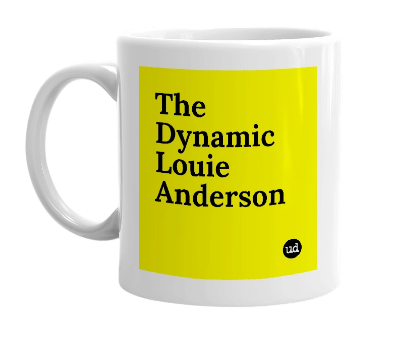 White mug with 'The Dynamic Louie Anderson' in bold black letters
