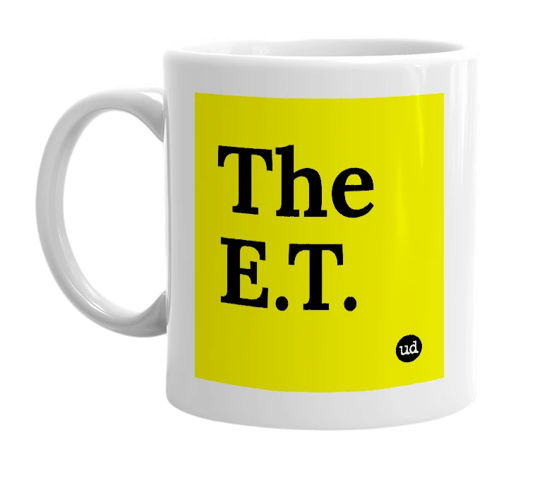 White mug with 'The E.T.' in bold black letters