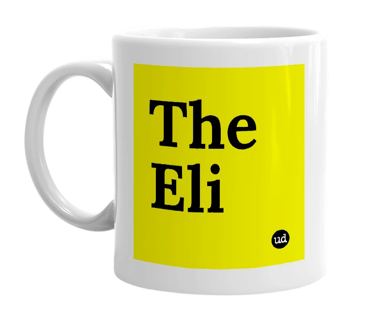 White mug with 'The Eli' in bold black letters