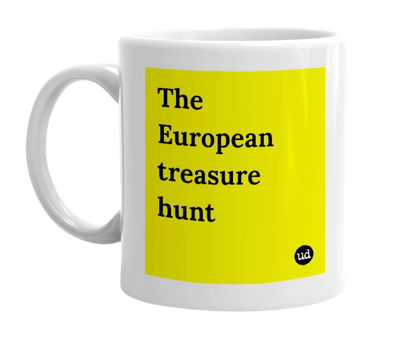 White mug with 'The European treasure hunt' in bold black letters