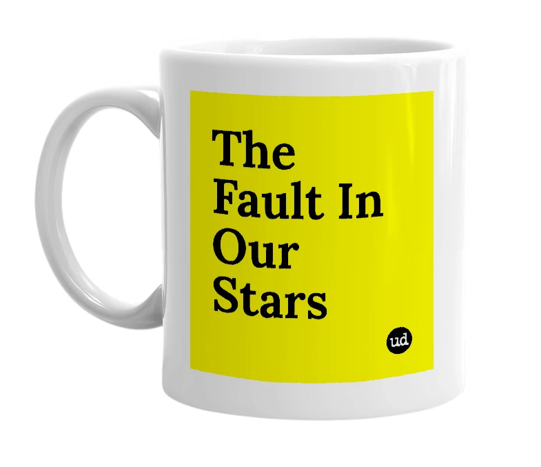 White mug with 'The Fault In Our Stars' in bold black letters