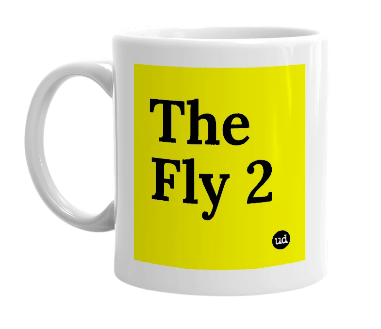 White mug with 'The Fly 2' in bold black letters