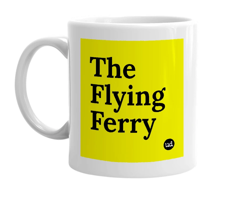 White mug with 'The Flying Ferry' in bold black letters