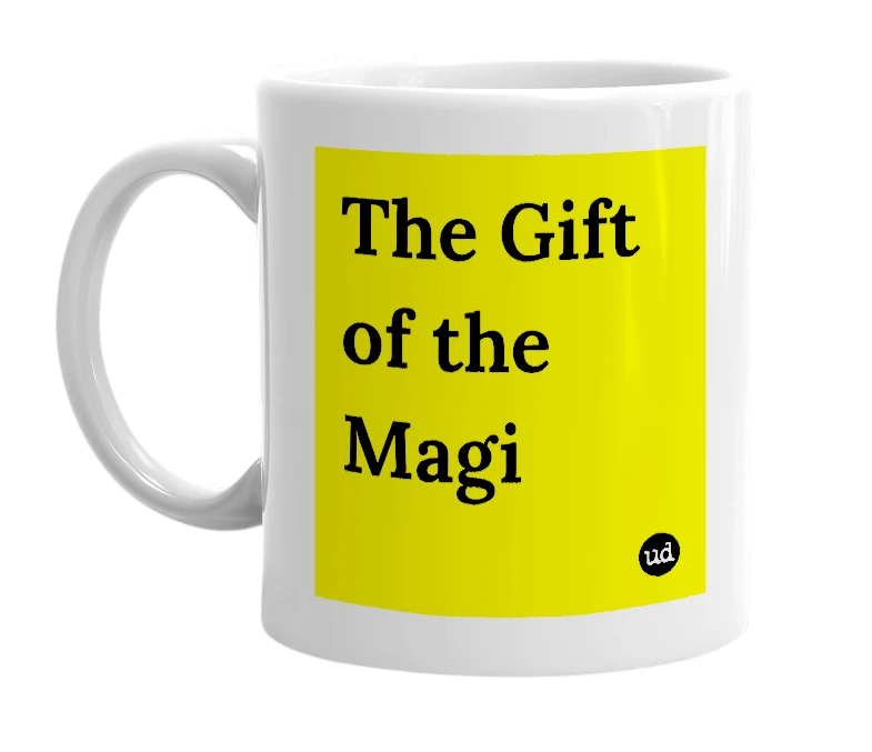 White mug with 'The Gift of the Magi' in bold black letters