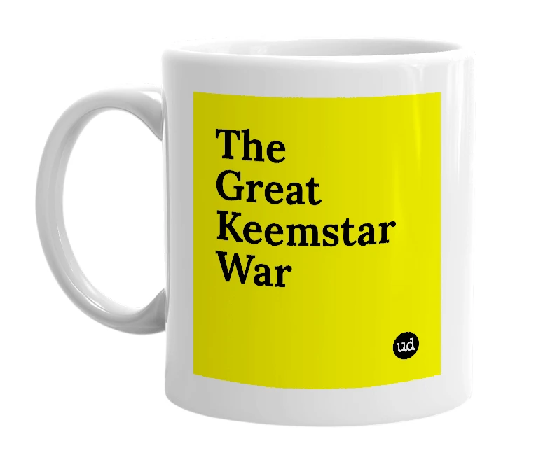 White mug with 'The Great Keemstar War' in bold black letters