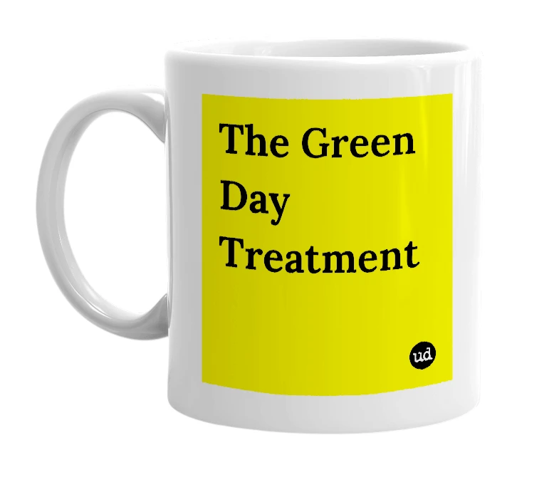 White mug with 'The Green Day Treatment' in bold black letters
