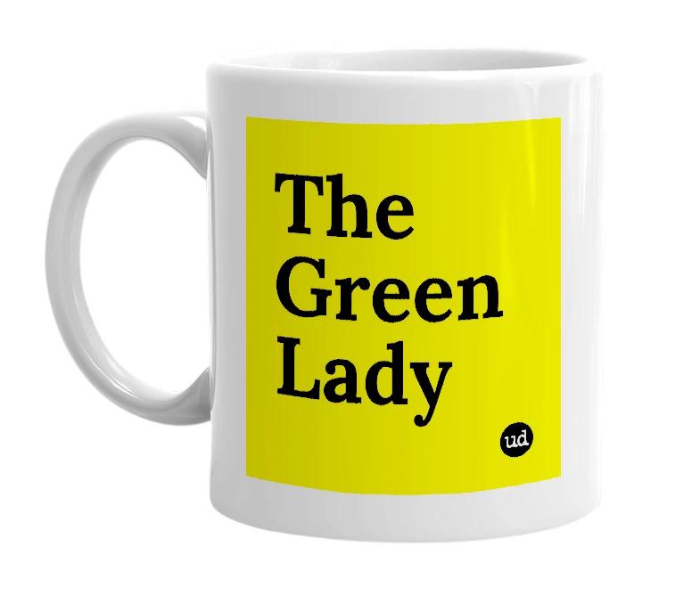 White mug with 'The Green Lady' in bold black letters