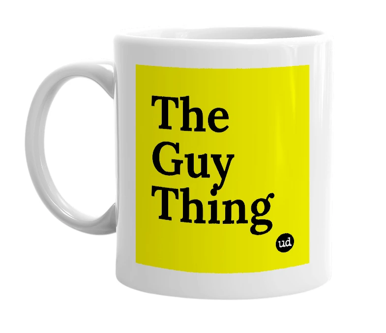 White mug with 'The Guy Thing' in bold black letters