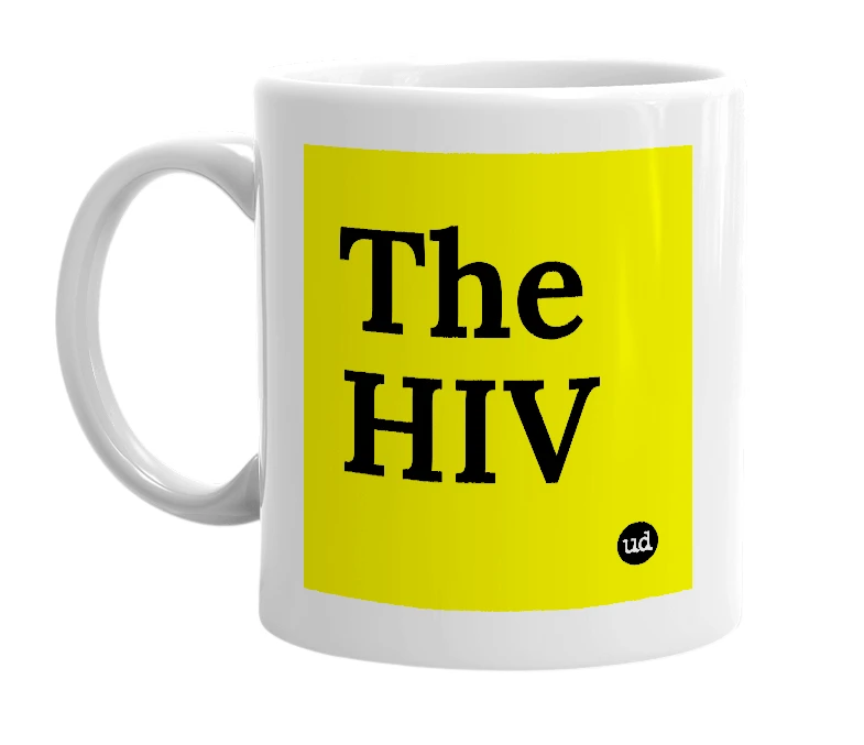 White mug with 'The HIV' in bold black letters