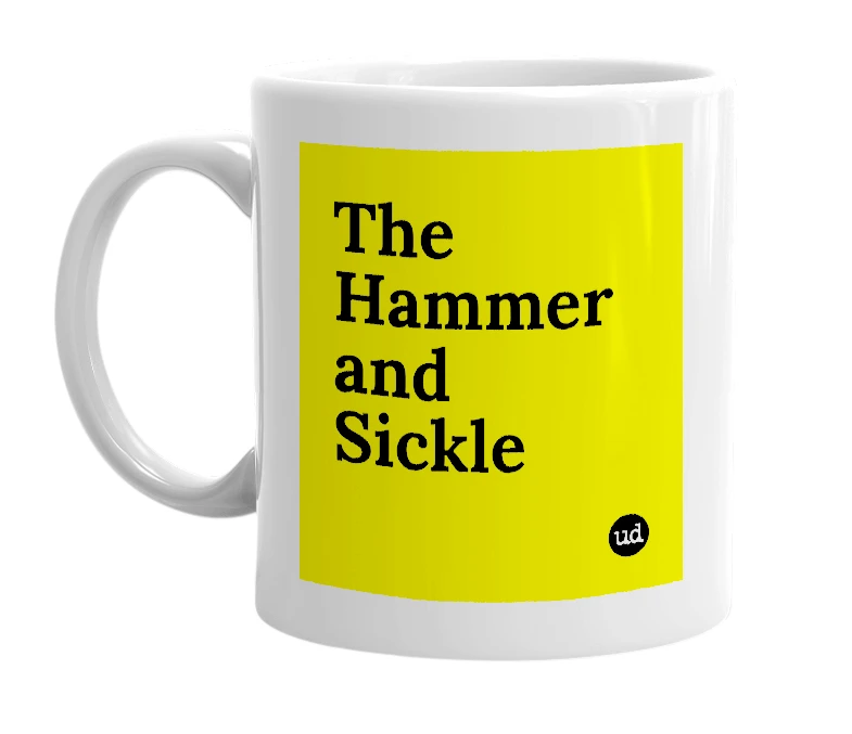 White mug with 'The Hammer and Sickle' in bold black letters