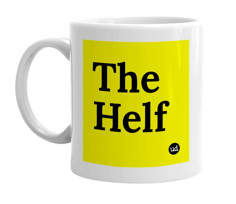 White mug with 'The Helf' in bold black letters