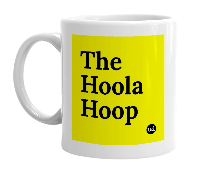 White mug with 'The Hoola Hoop' in bold black letters