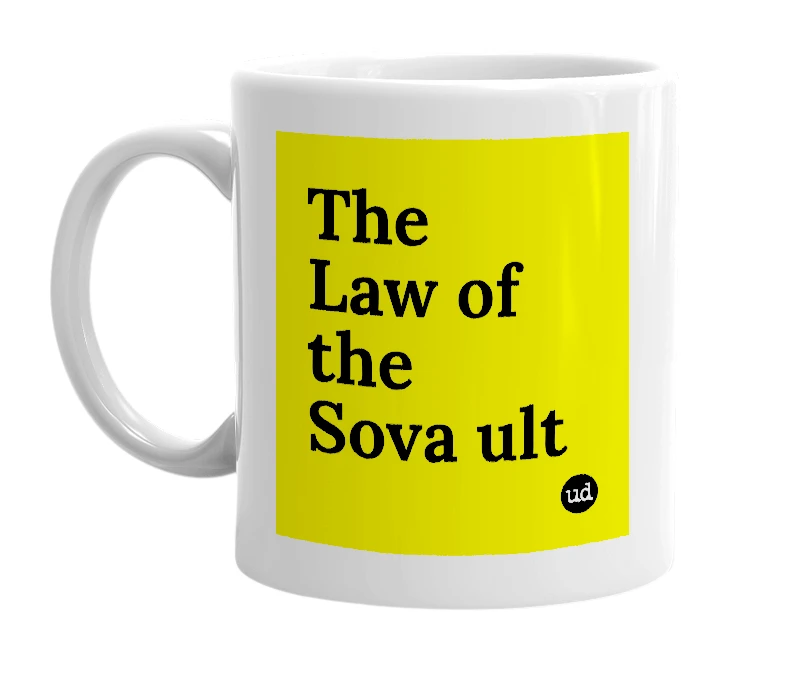 White mug with 'The Law of the Sova ult' in bold black letters