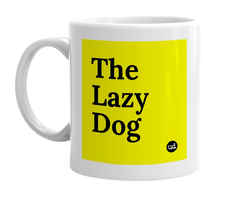 White mug with 'The Lazy Dog' in bold black letters