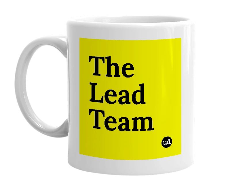 White mug with 'The Lead Team' in bold black letters