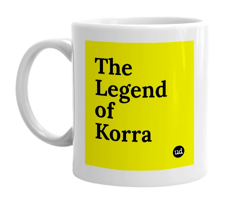 White mug with 'The Legend of Korra' in bold black letters