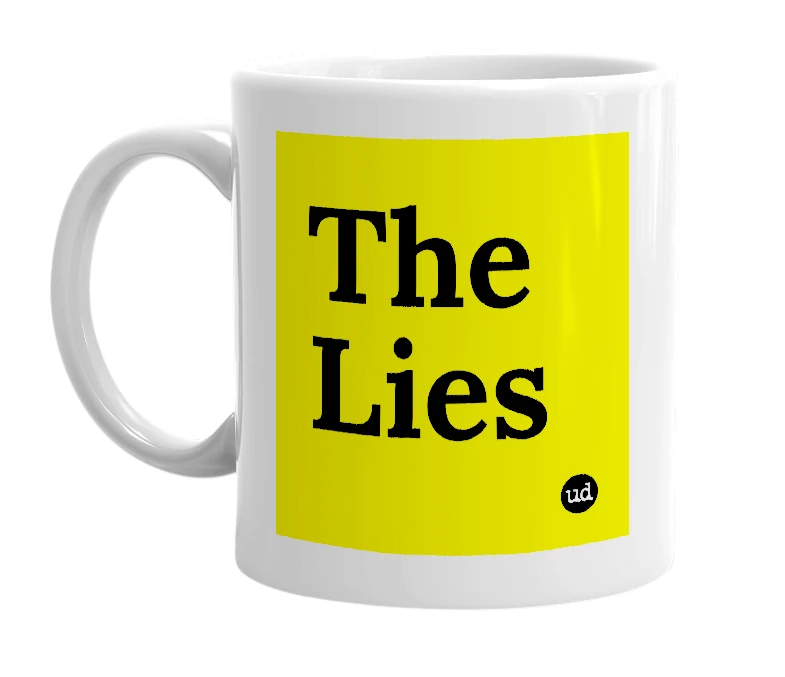 White mug with 'The Lies' in bold black letters
