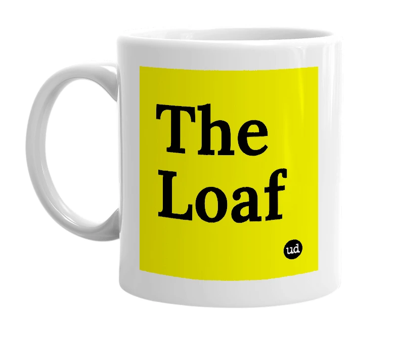 White mug with 'The Loaf' in bold black letters