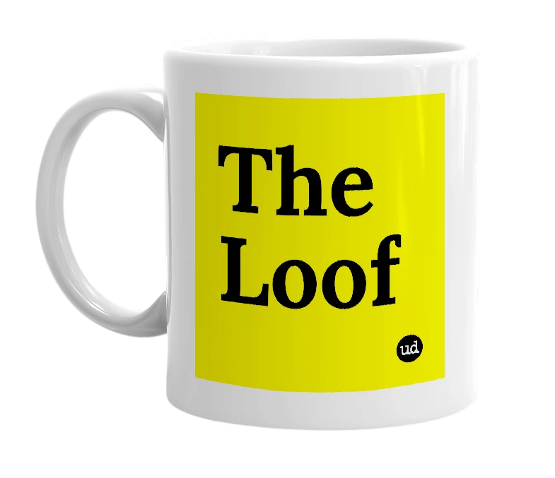 White mug with 'The Loof' in bold black letters