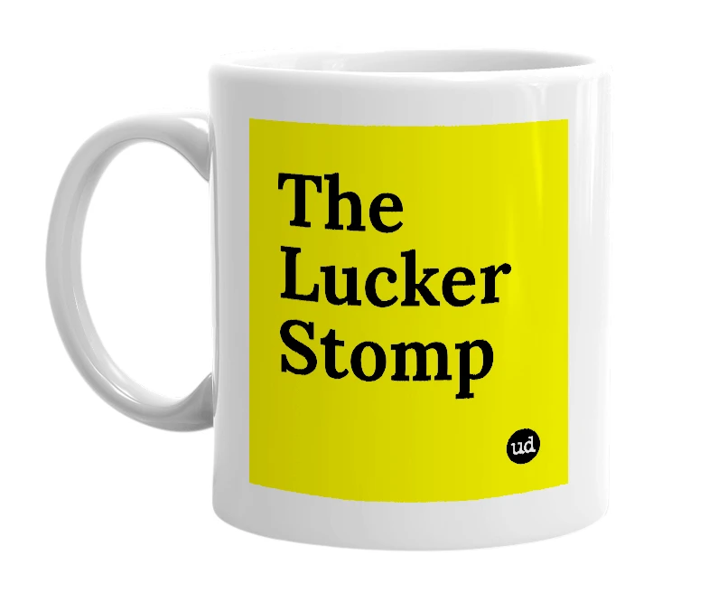 White mug with 'The Lucker Stomp' in bold black letters