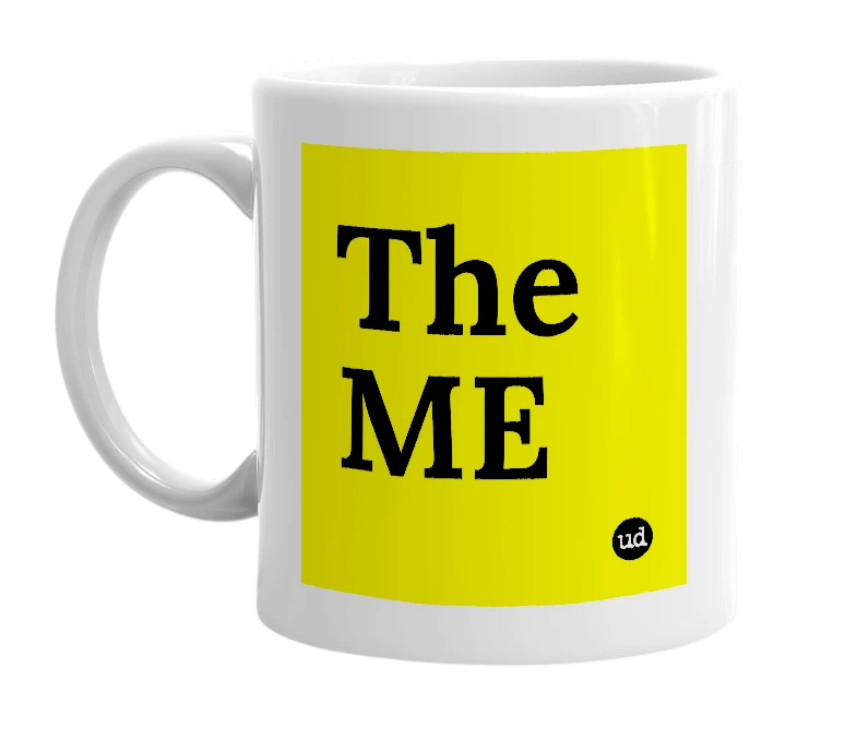 White mug with 'The ME' in bold black letters