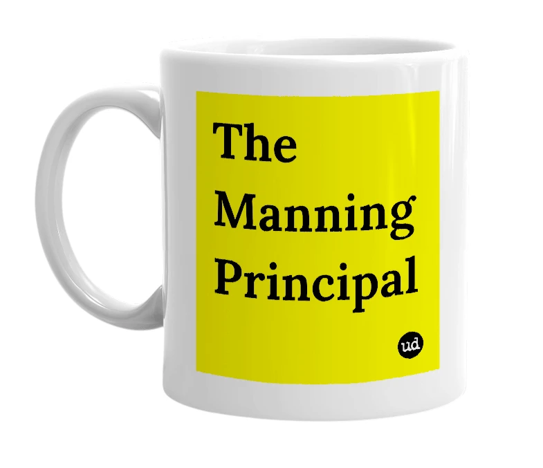 White mug with 'The Manning Principal' in bold black letters