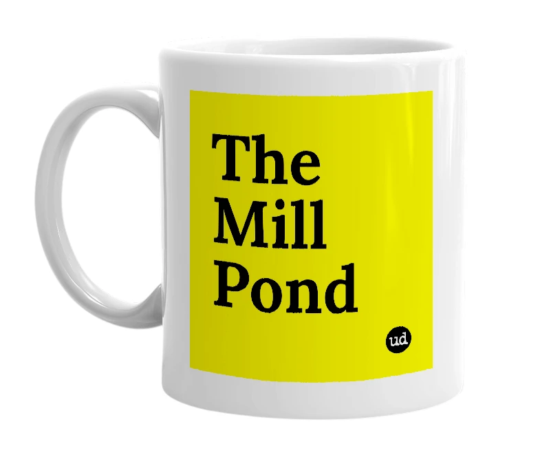 White mug with 'The Mill Pond' in bold black letters