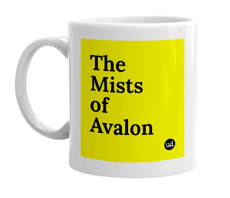 White mug with 'The Mists of Avalon' in bold black letters
