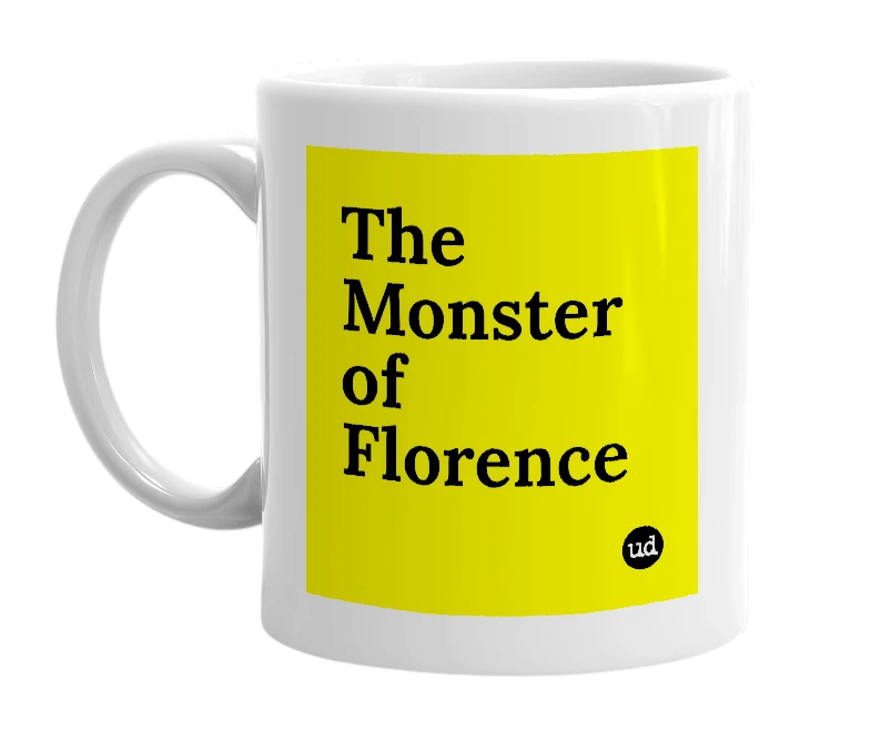 White mug with 'The Monster of Florence' in bold black letters