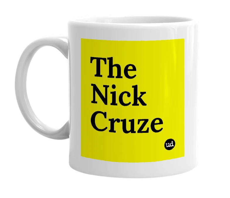 White mug with 'The Nick Cruze' in bold black letters