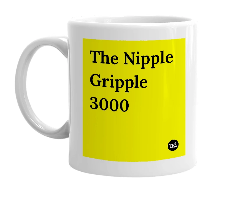 White mug with 'The Nipple Gripple 3000' in bold black letters