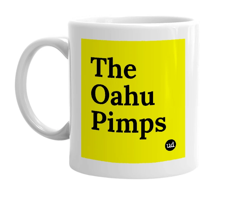White mug with 'The Oahu Pimps' in bold black letters